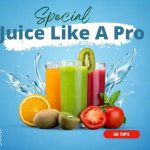 Juice Like A Pro
