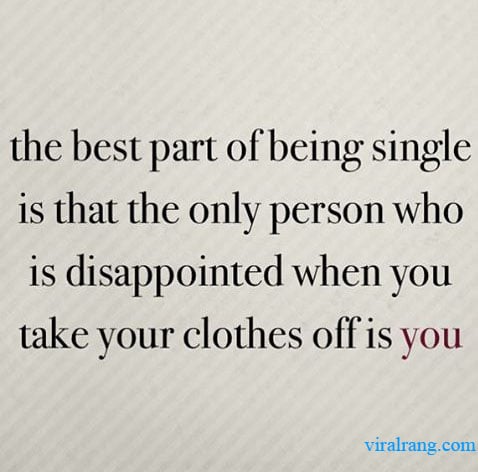 the best part of being is that the only person