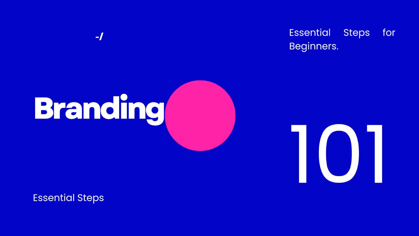 Branding 101: Essential Steps for Beginners