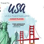 Cost-Effective Adventures: Best Cheap Places to Visit in the USA
