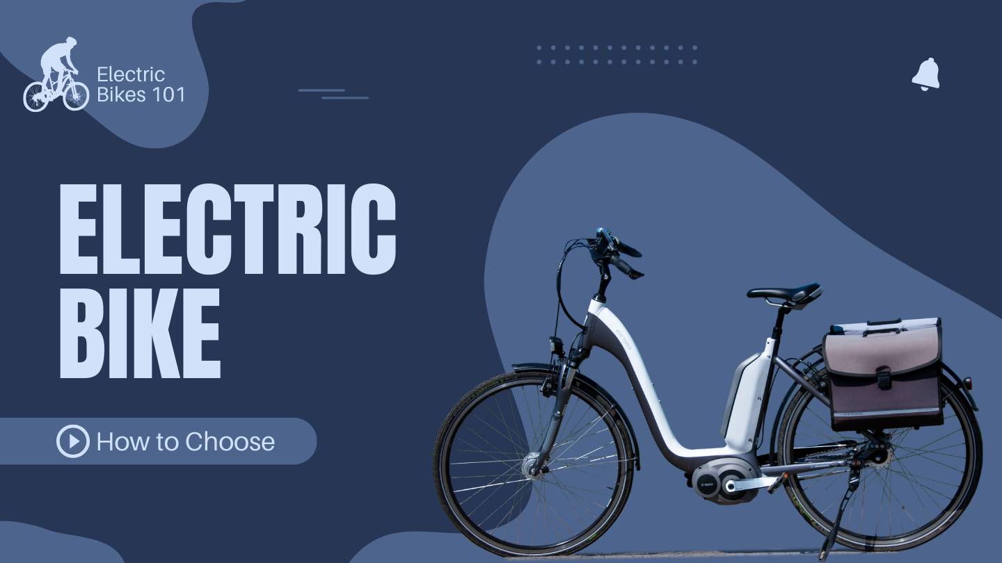 Electric Bikes 101: How to Choose Your Perfect Ride