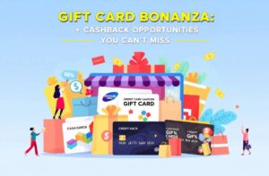 Gift Card Bonanza: Cashback Opportunities You Cant Miss