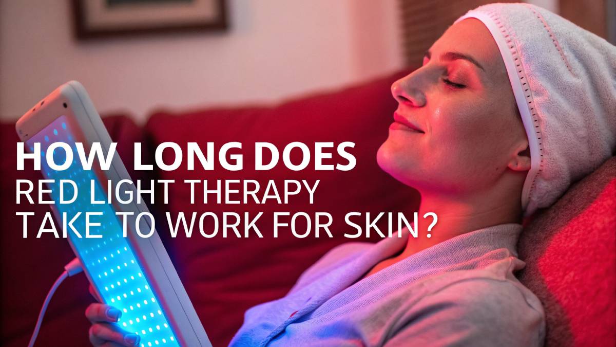 How Long Does Red Light Therapy Take to Work for Skin?