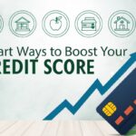 Smart Ways to Boost Your Credit Score