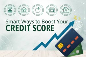Smart Ways to Boost Your Credit Score