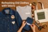 Refreshing Old Clothes with Velcro