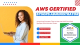 Unlocking Success: Tips to Ace the AWS Certified SysOps Administrator Exam