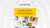 Ultimate Guide: How to Get Blood Out of Your Mattress