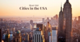 Top 10 Must-Visit Cities in the USA